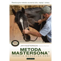 J. Masterson, S. Reinhold "Metoda Mastersona. Terapia manualna koni." Galaktyka