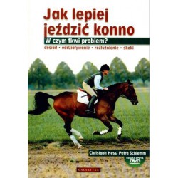 Ch. Hess, P. Schlemm "Jak lepiej jeździć konno" Galaktyka