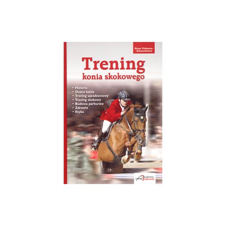 E. Pollmann-Schweckhorst „Trening konia skokowego” Akademia Jeździecka