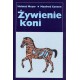 H. Meyer, M. Coenen "Żywienie koni" 