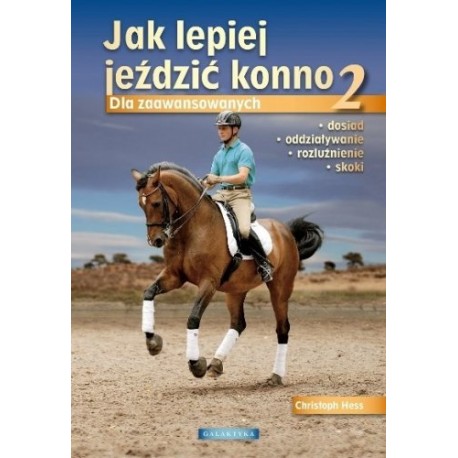 Ch. Hess "Jak lepiej jeździć konno 2" Galaktyka